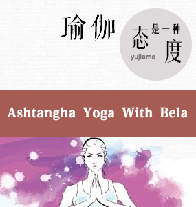 Ashtangha Yoga With Bela